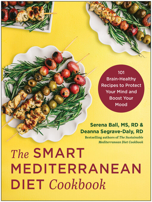 Title details for The Smart Mediterranean Diet Cookbook by Serena Ball, MS, RD - Wait list